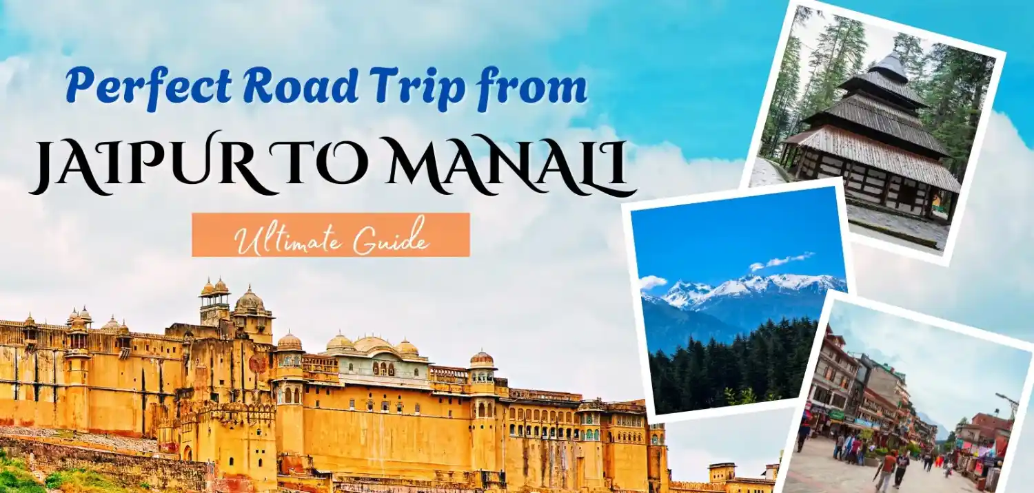 Jaipur to Manali road trip